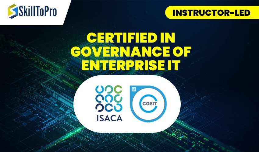 Certified in Governance of Enterprise IT – Instructor-Led (1) Certified in Governance of Enterprise IT - Instructor-Led (1)