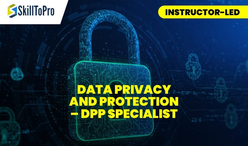 DATA PRIVACY AND PROTECTION – DPP SPECIALIST - Instructor-Led (1)
